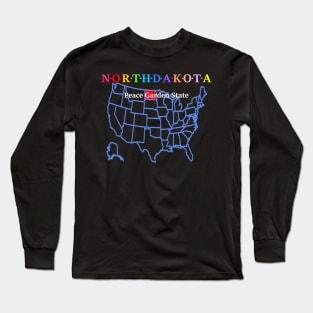 North Dakota, USA. Peace Garden State. (With Map) Long Sleeve T-Shirt